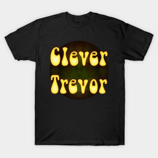 Clever Trevor - Fun with Fire Bubbles T-Shirt
